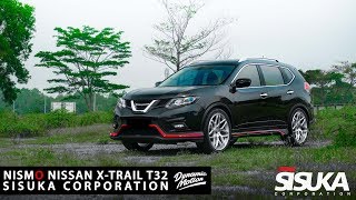 NISMO NISSAN XTRAIL T32 BODYKIT  SISUKA CORPORATION  DYNAMIC MOTION MEDIA [upl. by Pineda]