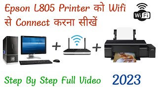 Epson L805 Printer Ko Wifi Se Kase Connect Kre How To Connect Printer Without Usb Cable [upl. by Marge]