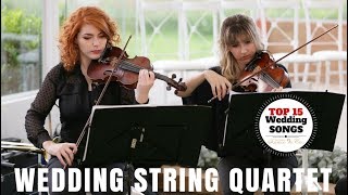 Best Wedding Songs String Quartet  Top 15 Wedding Music [upl. by Georgeta]