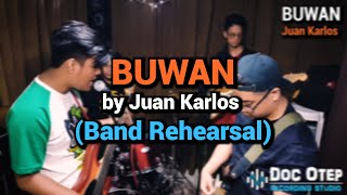 BUWAN  Juan Karlos Band Rehearsal [upl. by Hultgren]