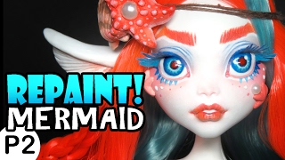 Repaint PART 2 Poseable Mermaid Cora Face Up and Accessories [upl. by Alathia905]