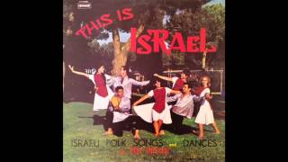 Hafinjan  This is Israel  Israeli folk songs and dances [upl. by Lakin715]