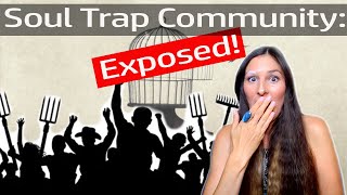 I exposed the Soul Trap Community and this is what happened [upl. by Marika]