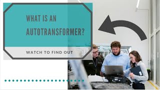 What is an Autotransformer [upl. by Kafka286]