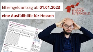 Elterngeldantrag Hessen ab 01012023  eine Ausfüllhilfe  Keine Fehler machen [upl. by Cirala454]