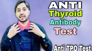 Thyroid Peroxidase Antibody Test  Anti TPO Test [upl. by Inaleon]