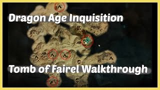 Dragon Age Inquisition  Tomb of Fairel Walkthrough [upl. by Adnamor]