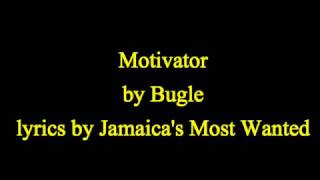 Motivator  Bugle Lyrics [upl. by Capps]