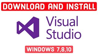 Download and Install Visual Studio for Windows 7810  C Programming [upl. by Negam]