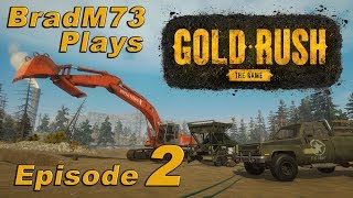 GOLD RUSH THE GAME  PC Gameplay  Episode 2  Tier 2 Gold Mining Setup [upl. by Adnol]