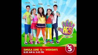 Hi 5 Philippines LOVE Soundtrack  3 [upl. by Cissie]