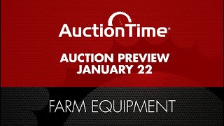 Farm Equipment Auction Preview  January 22 2025 [upl. by Allard839]