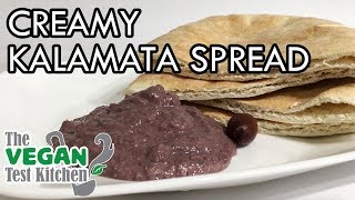 Creamy Kalamata Olive Spread  The Vegan Test Kitchen [upl. by Iveson]