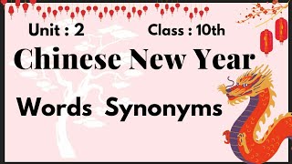 Class 10 English lesson  unit 2  words meanings  synonyms  chinese new Year Vocabulary [upl. by Gnen]