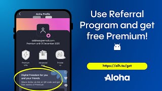 Get Free Premium with the Aloha Referral Program on Android [upl. by Etana]