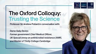 The Oxford Colloquy Trusting the Science with Dame Sally Davies [upl. by Yesteb492]