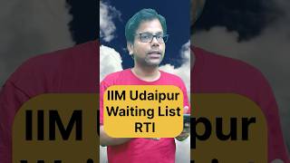 IIM Udaipur Waiting List RTI Update [upl. by Astri]