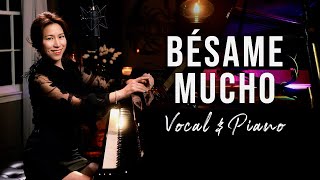 Bésame Mucho  Vocal amp Piano by Sangah Noona [upl. by Jim766]