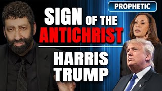 Sign Of The Antichrist – Kamala Harris Donald Trump amp Americas Future  Jonathan Cahn Prophetic [upl. by Aloysius]