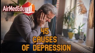 45 Causes of Depression [upl. by Polk]