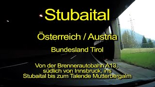 Stubaital Tirol – Österreich  Austria  Autriche – Real time  Full length [upl. by Drugi]