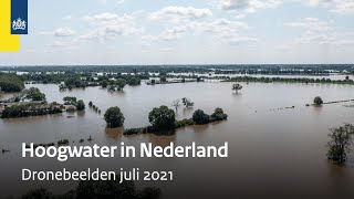 Hoogwater en wateroverlast in Nederland  Juli 2021  Dronebeelden  Rijkswaterstaat [upl. by Merlina]