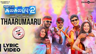 Kalakalappu 2  Thaarumaaru Song  Hiphop Tamizha  Jiiva Jai Shiva Nikki Galrani CatherineTresa [upl. by Hgielime]