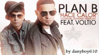 PLAN B FEAT JULIO VOLTIO HACE CALOR HOUSE OF PLEASURE [upl. by Siuol]