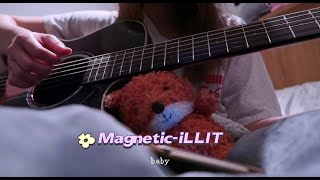 🎧 Magnetic ILLIT 💘🌙Guitar Cover  Practice Version [upl. by Nnylidnarb]