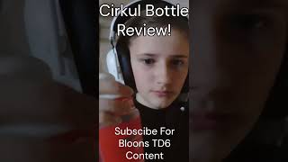 Circul Bottle Review [upl. by Cowey355]