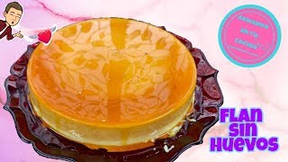 Flan Sin Huevos Cremosito [upl. by Melgar]