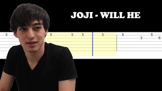 Joji  Will He Easy Guitar Tabs Tutorial [upl. by Harlan]