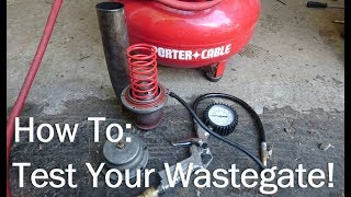 HOW TO Bench Test Your Wastegate [upl. by Cox276]