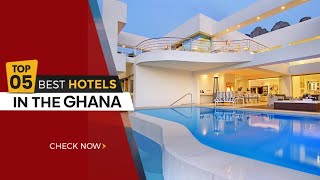 TOP 5 LUXURIOUS HOTELS IN GHANA [upl. by Ekyt242]