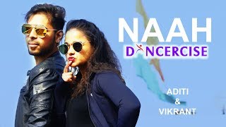 Naah  Harrdy Sandhu  Aditi Vikrant Choreography  Dance Cover Dancercise [upl. by Barvick804]