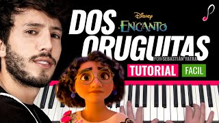 Como tocar quotDos oruguitasquotSebastián Yatra  Soundtrack quotEncantoquot Disney Piano tutorial [upl. by Annairt400]