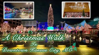 A Christmas Walk In Downtown Kansas City MO [upl. by Merrow192]