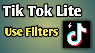 Tiktok Lite Filter  Use Filter Tik Tok Lite  How To Use Filters In Tik Tok Lite [upl. by Atiruam]