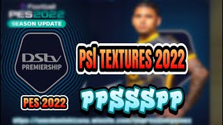 EFOOTBALL 2022 PPSSPP DSTV PREMIERSHIP TEXTURES [upl. by Nodababus]