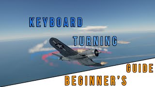 War Thunder  Beginners Guide  Keyboard  Rudder Turning [upl. by Oralla]