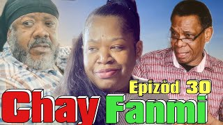 Chay Fanmi🎬Epizod 30🍿version Youtube [upl. by Anatlus]