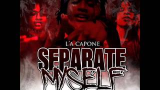 LA Capone  Separate Myself Intro 2014 [upl. by Ovid]