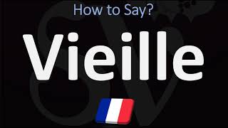 How to Pronounce Vieille CORRECTLY French Pronunciation [upl. by Nylorak]