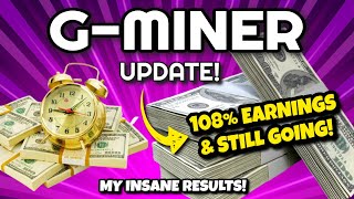 GMINER UPDATE 108 EARNINGS AND STILL PAYING OUT  High Yield Platform [upl. by Ailehpo]