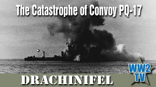 The Catastrophe of Convoy PQ17 Arctic Convoy  With Drachinifel [upl. by Tomlinson]