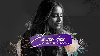 GABRIELA ROCHA  EU SOU TEU LYRIC VÍDEO [upl. by Ognimod446]