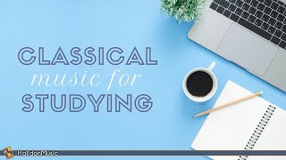 Classical Music for Studying [upl. by Suehtomit]