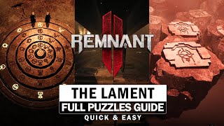 The Lament  All Puzzles amp Door Unlocks Complete Guide Remnant 2 [upl. by Aleacim]