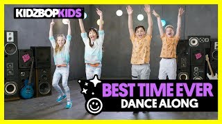 KIDZ BOP Kids  Best Time Ever Dance Along [upl. by Troc]