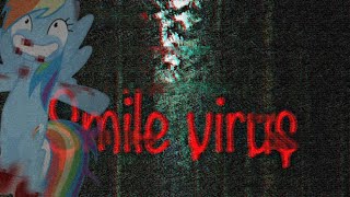 Discussing The Smile Virus MLP Horror [upl. by Adlig]